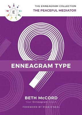 The Enneagram Type 9 By Beth Mccord Ryan O Neal Waterstones
