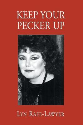 Keep Your Pecker Up (Paperback)