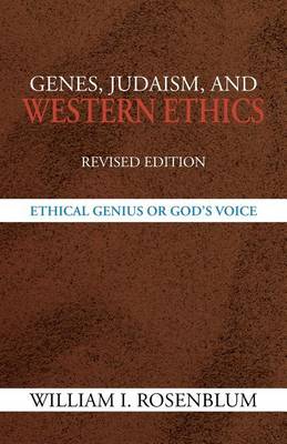 Genes, Judaism, and Western Ethics: Ethical Genius or God's Voice (Paperback)