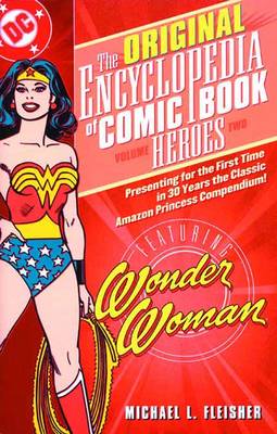 Encyclopedia Of Comicbook Heroes TP Vol 02 Wonder (Paperback)