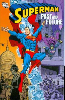 Superman Past And Future TP (Paperback)