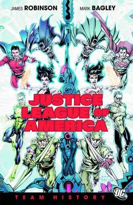 Justice League of America Team History: Team History (Hardback)