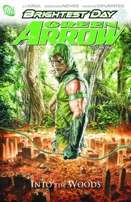 Green Arrow Vol. 1 (Hardback)