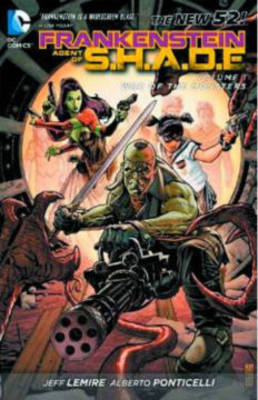Frankenstein, Agent Of S.H.A.D.E. Vol. 1 (Paperback)