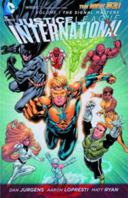 Justice League International TP Vol 01 Signal Masters (Paperback)