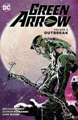 Green Arrow Vol. 9 (Paperback)