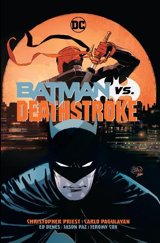 Batman vs. Deathstroke (Hardback)