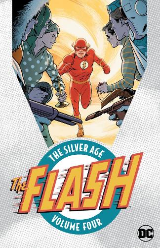 The Flash: The Silver Age Volume 4 (Paperback)