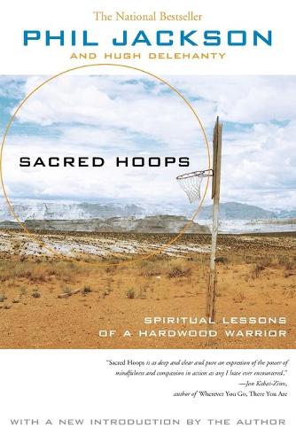 Sacred Hoops (Revised): Spiritual Lessons of a Hardwood Warrior (Paperback)