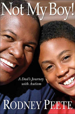 Not My Boy!: A Dad's Journey With Autism (Hardback)
