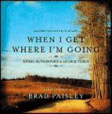 When I Get Where I'm Going: On the Far Side of the Sky (Hardback)