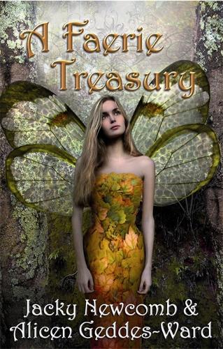 A Fairy Treasury: The Ultimate Guide to the Enchanted Fairy Realm (Hardback)