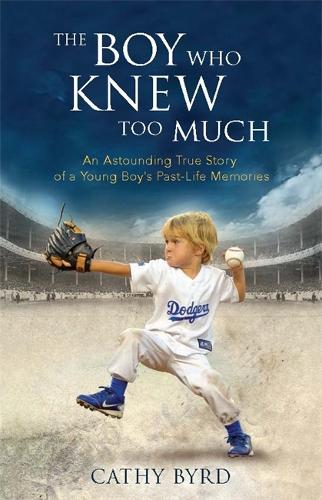 The Boy Who Knew Too Much: An Astounding True Story of a Young Boy's Past-Life Memories (Paperback)