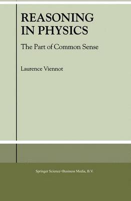 Reasoning in Physics: The Part of Common Sense (Paperback)