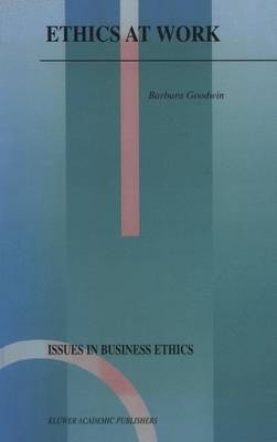 Ethics at Work - Issues in Business Ethics 16 (Paperback)