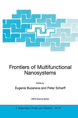 Frontiers of Multifunctional Nanosystems - NATO Science Series II 57 (Hardback)
