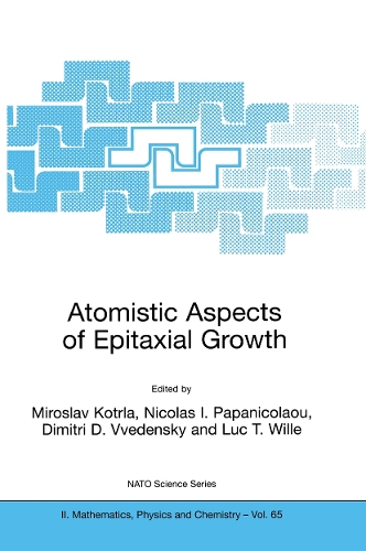 Atomistic Aspects of Epitaxial Growth - NATO Science Series II 65 (Paperback)