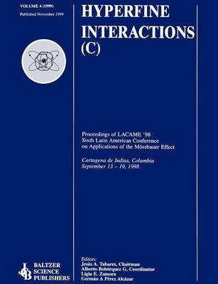 Proceedings of the LACME '98 Sixth Latin American Conference on Applications of the Moessbauer Effect (Paperback)