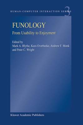 Funology: From Usability to Enjoyment - Human-Computer Interaction Series 3 (Hardback)