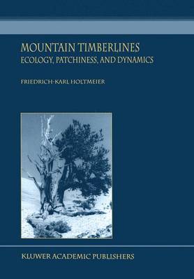 Mountain Timberlines: Ecology, Patchiness, and Dynamics - Advances in Global Change Research v. 14 (Hardback)