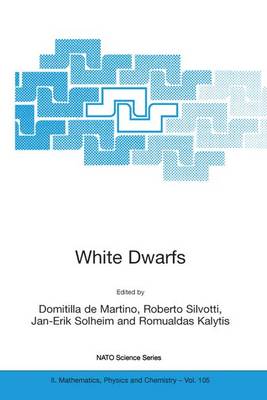 White Dwarfs - NATO Science Series II: Mathematics, Physics and Chemistry 105 (Paperback)