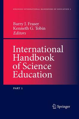 International Handbook of Science Education - Springer International Handbooks of Education 2 (Paperback)