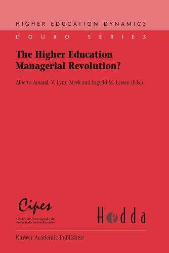 The Higher Education Managerial Revolution? - Higher Education Dynamics 3 (Paperback)