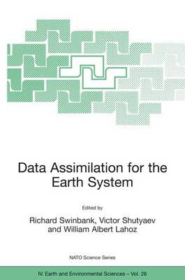 Data Assimilation for the Earth System - NATO Science Series IV 26 (Hardback)