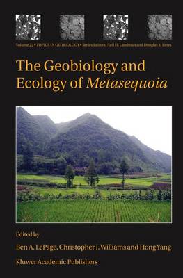 The Geobiology and Ecology of Metasequoia - Topics in Geobiology 22 (Hardback)