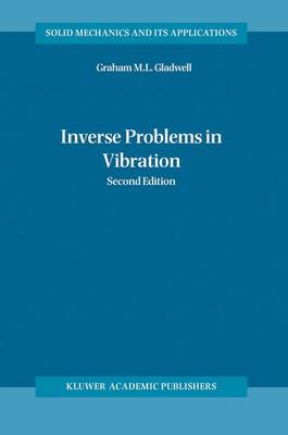 Inverse Problems in Vibration - Solid Mechanics and Its Applications 119 (Hardback)