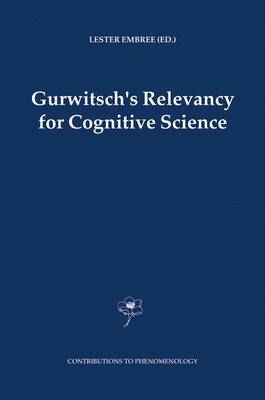 Gurwitsch's Relevancy for Cognitive Science - Contributions to Phenomenology 52 (Hardback)