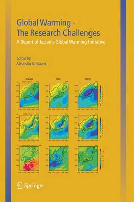 Global Warming - The Research Challenges: A Report of Japan's Global Warming Initiative (Hardback)