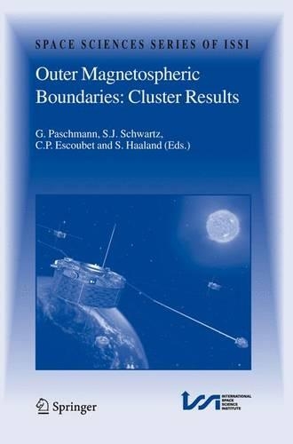 Outer Magnetospheric Boundaries: Cluster Results - Space Sciences Series of ISSI 20 (Hardback)