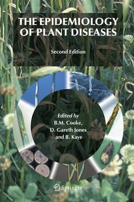 The Epidemiology of Plant Diseases (Paperback)