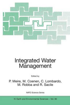 Integrated Water Management: Practical Experiences and Case Studies - NATO Science Series IV 80 (Paperback)