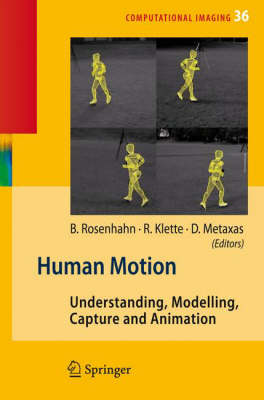 Human Motion: Understanding, Modelling, Capture, and Animation - Computational Imaging and Vision (Hardback)