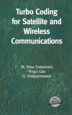 Turbo Coding for Satellite and Wireless Communications - The Springer International Series in Engineering and Computer Science 702