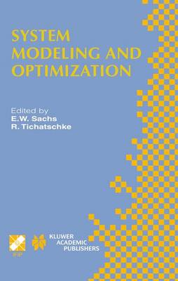System Modeling and Optimization XX: IFIP TC7 20th Conference on System Modeling and Optimization July 23-27, 2001, Trier, Germany - IFIP Advances in Information and Communication Technology 130 (Hardback)