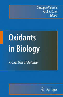 Oxidants in Biology: A Question of Balance (Hardback)