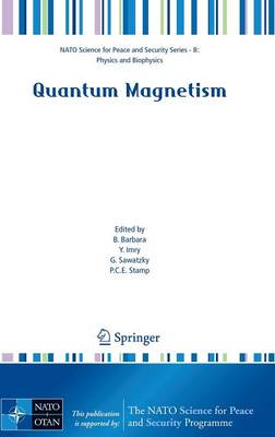 Quantum Magnetism - NATO Science for Peace and Security Series B: Physics and Biophysics (Hardback)
