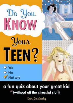 Do You Know Your Teen?: A Fun Quiz About Your Great Kid (Paperback)