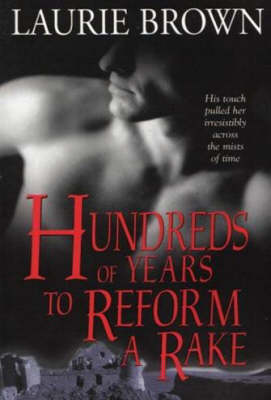 Hundreds of Years to Reform a Rake (Paperback)