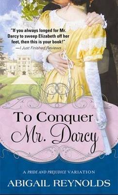 To Conquer Mr. Darcy (Paperback)