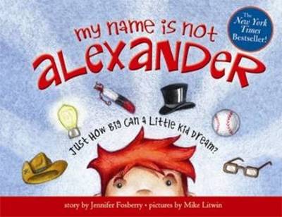 My Name is Not Alexander (Hardback)