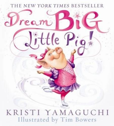 Dream Big, Little Pig (Paperback)