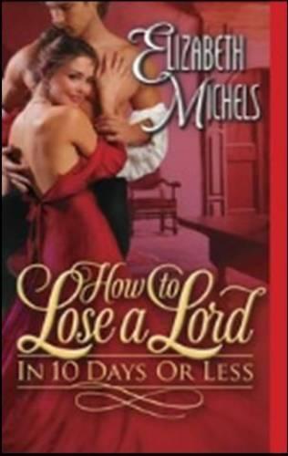 How to Lose a Lord in 10 Days or Less - Tricks of the Ton 3 (Paperback)
