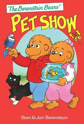 The Berenstain Bears' Pet Show (Hardback)