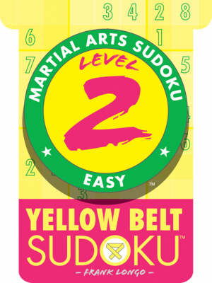 Level 2 Yellow Belt Sudoku - Martial Arts Sudoku S. (Paperback)