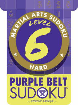 Level 6 Purple Belt Sudoku - Martial Arts Sudoku S. (Paperback)