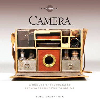 Camera: A History of Photography from Daguerreotype to Digital (Hardback)